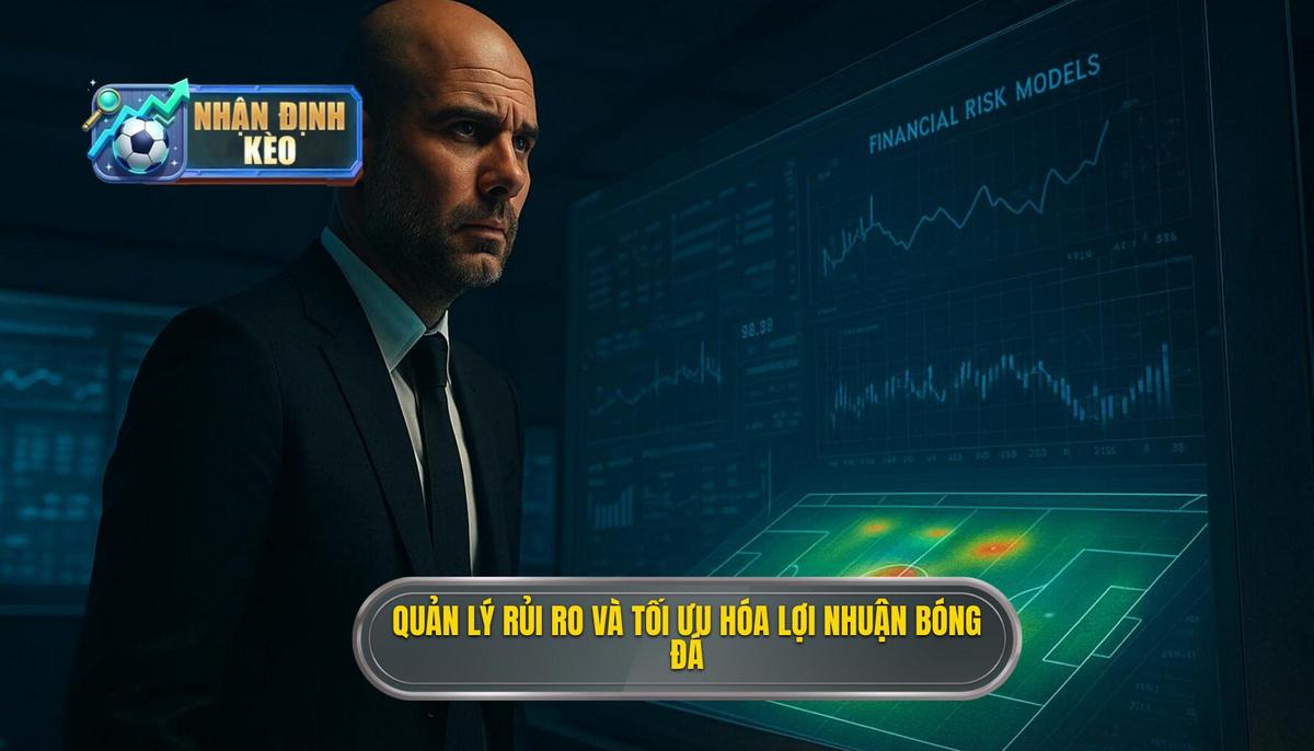 Quản lý Rủi ro và Tối ưu hóa lợi nhuận trong Soi kèo bóng đá các trận đấu vòng loại