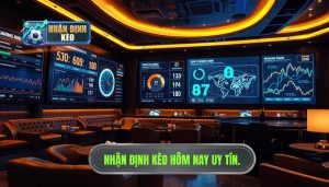 Nhận định kèo hôm nay